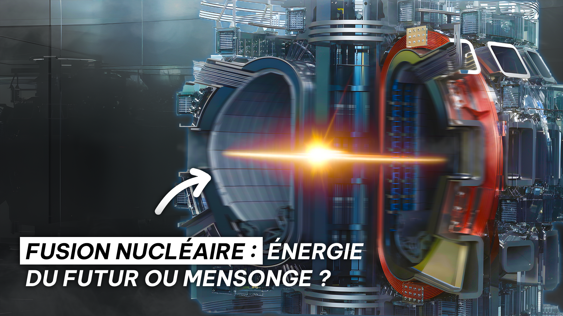 Fusion nucléaire : énergie du futur ou mensonge ?